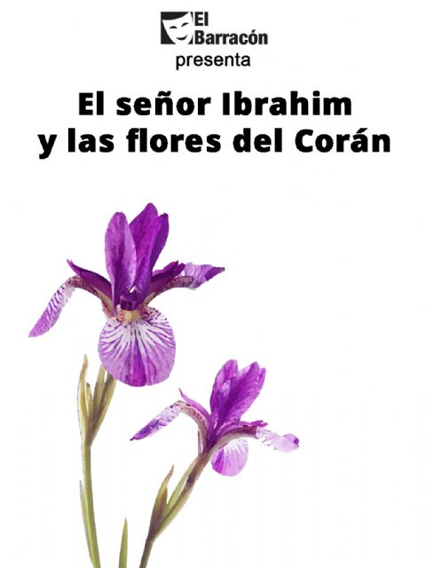 El señor Ibrahim y las flores del Corán pasa a la escena del V Certamen Juan Baño de teatro amateur de Las Torres de Cotillas - 1, Foto 1