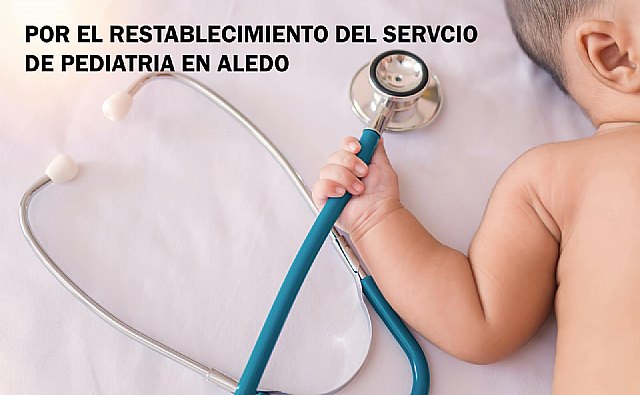 Por el restablecimiento del servicio de pediatría en Aledo - 1, Foto 1