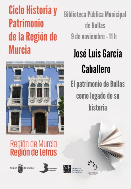 'El patrimonio de Bullas como legado de su historia' por José Luis García Caballero - 1, Foto 1