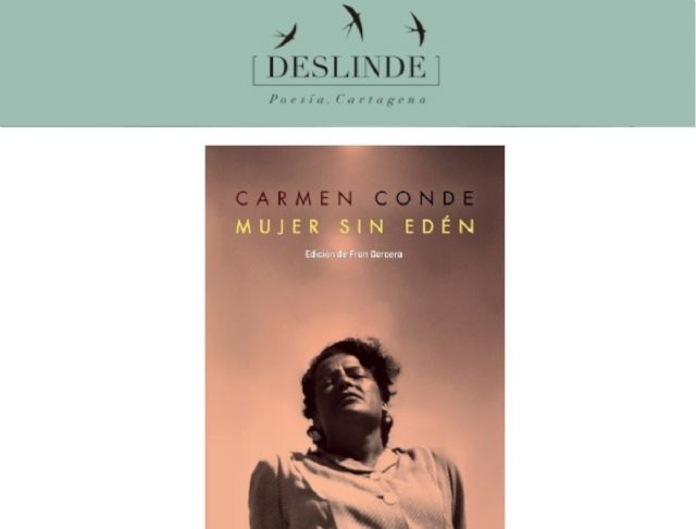 Las poetas Carmen Conde y Ana Rossetti, protagonistas en Deslinde este martes - 1, Foto 1