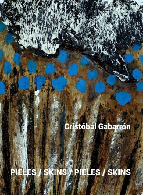 Cristóbal Gabarrón desvela en Fuente Álamo su exposición inédita Pieles - 2, Foto 2