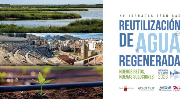 XV Jornadas Técnicas Reutilización de Agua Regenerada: Nuevos Retos, Nuevas Soluciones - 1, Foto 1