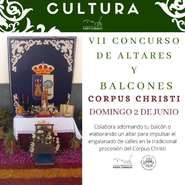 El Ayuntamiento de Puerto Lumbreras organiza el VII Concurso de Altares y Balcones con motivo de la procesión del Corpus Christi - 1, Foto 1