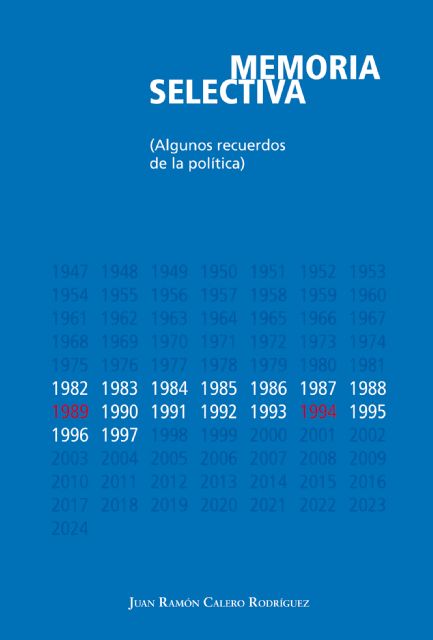 Ya a la venta el libro MEMORIA SELECTIVA, algunos recuerdos de la política de Juan Ramón Calero Rodríguez - 2, Foto 2