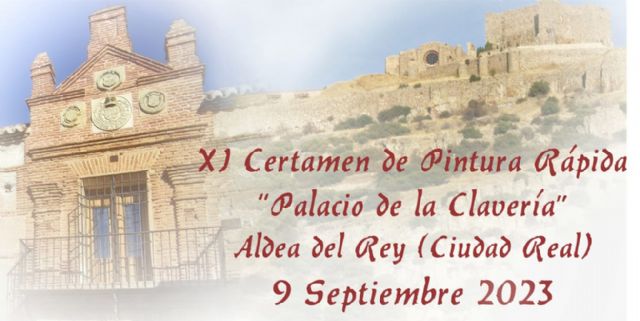 El Ayuntamiento de Aldea del Rey, convoca el XI Certamen de Pintura Rápida Palacio de Clavería con más de 6.500 euros en premios - 1, Foto 1