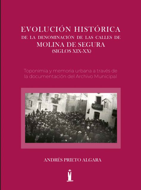 Evolución histórica de la denominación de las calles de Molina - 3, Foto 3