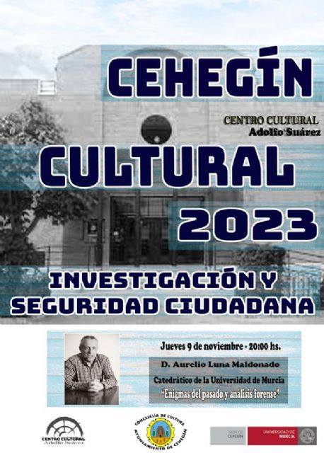 “Enigmas del pasado y análisis forense” del doctor Aurelio Luna Maldonado abre el ciclo del Cehegín Cultural - 1, Foto 1
