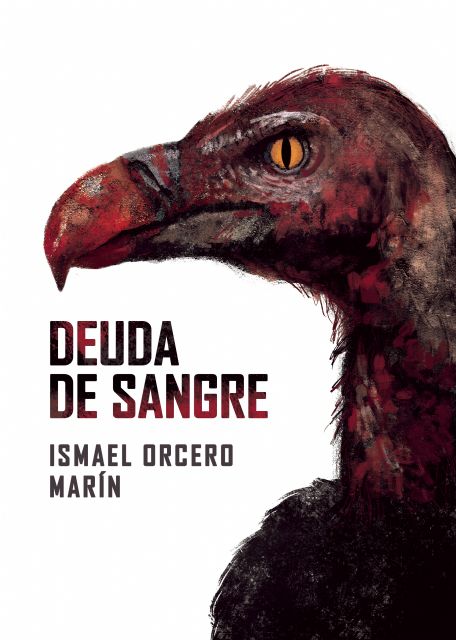 Deuda de sangre, de Ismael Orcero Marín - 1, Foto 1