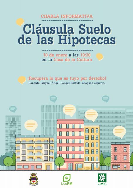 La Casa de la Cultura de Caravaca acoge mañana una charla sobre el proceso para solicitar la devolución de las cláusulas suelo - 1, Foto 1