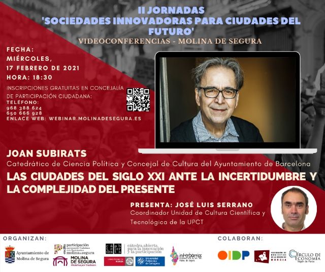 Joan Subirats participa en las II Jornadas online Sociedades innovadoras para ciudades del futuro en Molina de Segura el miércoles 17 de febrero - 1, Foto 1
