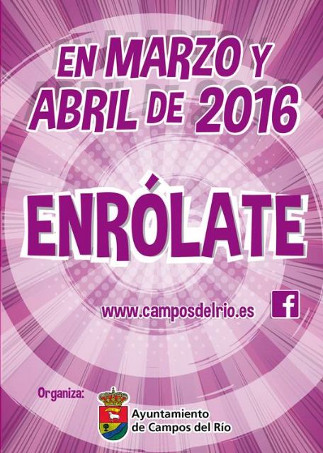 En Marzo y Abril “ENRÓLATE” en Campos del Río - 1, Foto 1