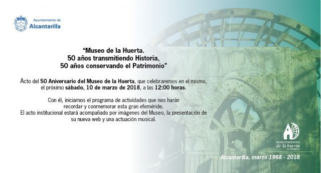 Alcantarilla celebra mañana el 50 Aniversario del Museo de la Huerta - 4, Foto 4
