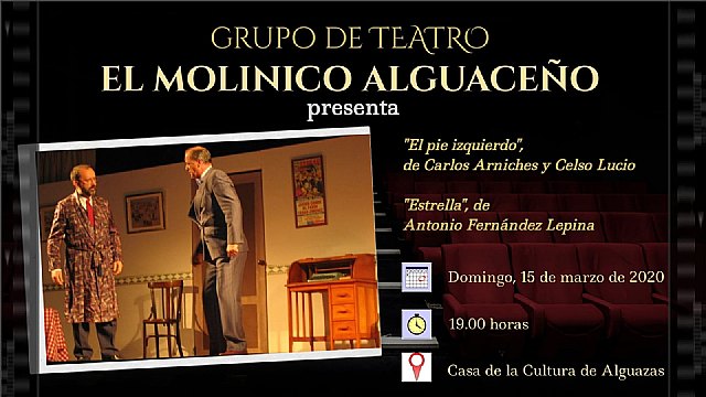 El grupo de teatro “El Molinico Alguaceño” representará dos divertidos sainetes el próximo domingo 15 de marzo - 1, Foto 1
