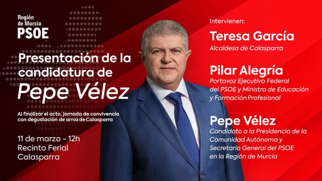 Pepe Vélez presentará en Calasparra su candidatura a la Presidencia de la Comunidad Autónoma de la Región de Murcia por el Partido Socialista de la Región de Murcia - 1, Foto 1