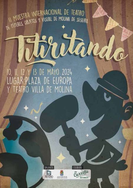 La segunda edición de la Muestra Internacional de Títeres, Objetos y Visual TITIRITANDO 2024 se celebra en Molina de Segura del 10 al 13 de mayo - 1, Foto 1