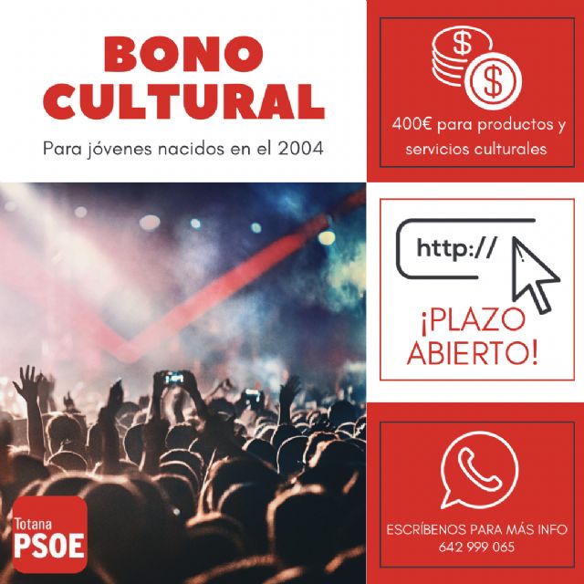 El PSOE de Totana pone a disposición de los jóvenes una línea de asesoramiento y ayuda para solicitar el Bono Cultural Joven, Foto 1