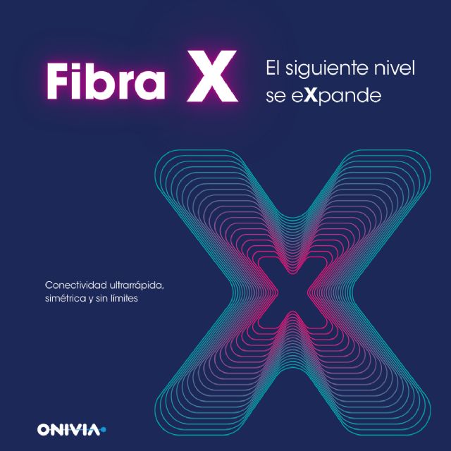 Onivia lanza Fibra X, la conectividad ultrarrápida que acelera la digitalización en la Región de Murcia y otras zonas del país - 2, Foto 2