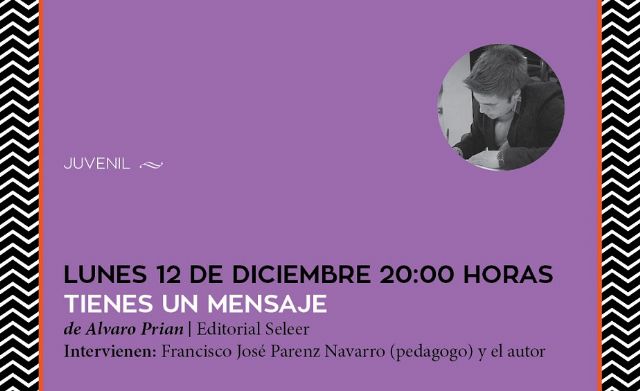 El cartagenero Alvaro Prian presenta su novela Tienes un Mensaje en El Luzzy - 1, Foto 1