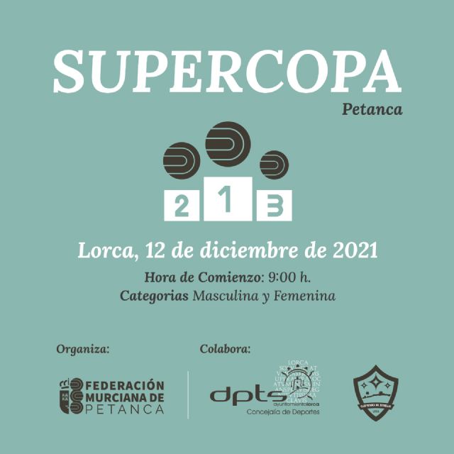 Este domingo, 12 de diciembre, se celebrará en Lorca la 'Supercopa de petanca 2021', donde se darán cita más de 250 deportistas de toda la Región - 1, Foto 1