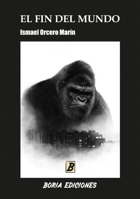 Ismael Orcero presenta el libro de relatos El fin del mundo el miércoles 11 de abril en la Primavera del Libro de Molina de Segura - 2, Foto 2