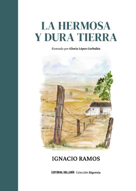 Gollarín presenta en Murcia la nueva edición ilustrada de La hermosa y dura tierra, del periodista y escritor caravaqueño Ignacio Ramos - 4, Foto 4
