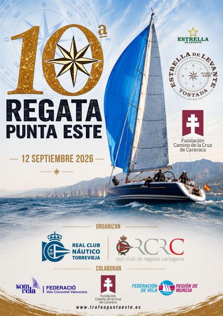 La Regata Camino de la Cruz Punta Este cumple diez a�os y se consolida como la gran fiesta de la vela en la Costa C�lida