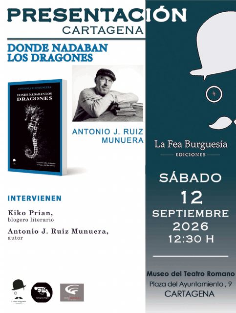 La Fea Burguesía presenta Donde nadaban los dragones de Antonio J. Ruiz Munuera - 3, Foto 3