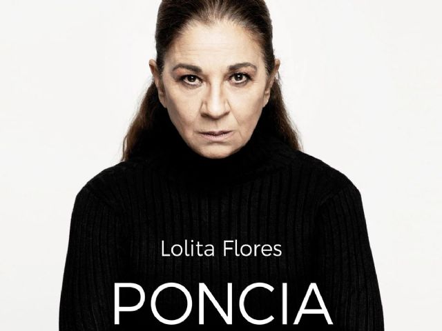 Lolita Flores interpreta a PONCIA el viernes 11 de octubre en el Teatro Villa de Molina - 1, Foto 1