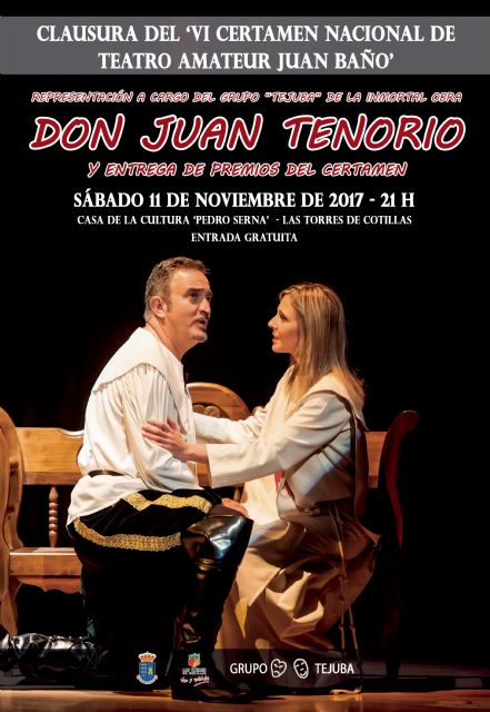 El 'Tejuba' representará su 'Tenorio' en la entrega de premios del 'VI Certamen Nacional de Teatro Amateur Juan Baño' - 1, Foto 1