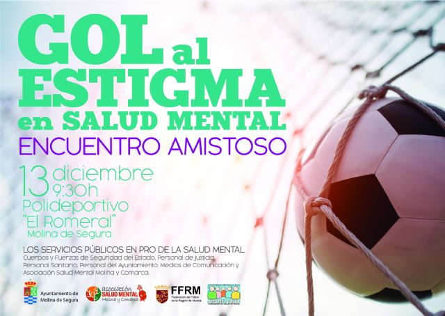 La jornada deportiva GOL AL ESTIGMA EN SALUD MENTAL se celebra el viernes 13 de diciembre en Molina de Segura - 1, Foto 1