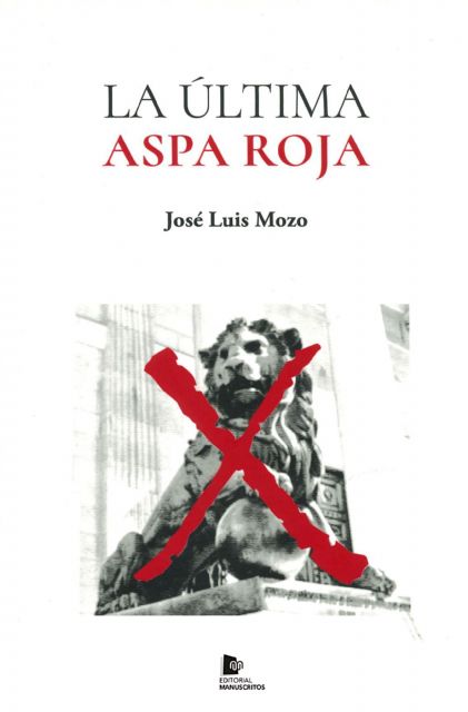 José luis Mozo presenta su libro La última aspa roja el miércoles 11 de diciembre - 2, Foto 2