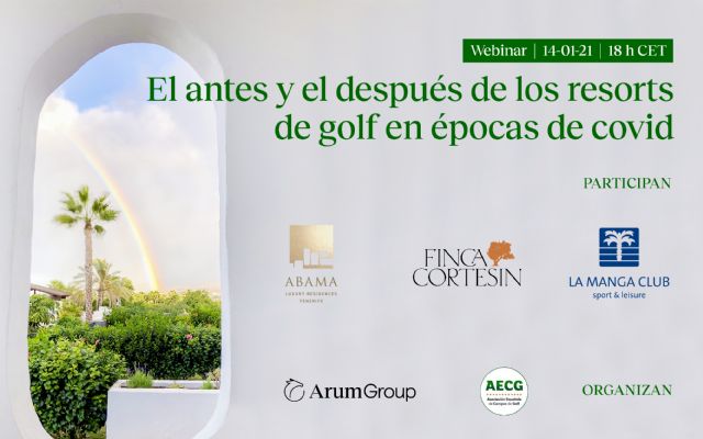 El futuro de los resorts de golf tras la pandemia, a debate este jueves en un webinar organizado por Arum Group - 1, Foto 1
