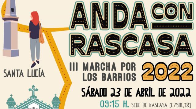 La marcha por los barrios Anda con Rascasa pasará por Los Mateos, Santa Lucía y Lo Campano - 1, Foto 1