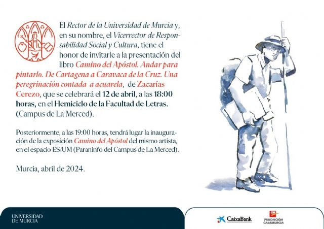 La Universidad de Murcia acoge la presentación del libro ´Camino del Apóstol. Andar para pintarlo´, del artista Zacarías Cerezo - 1, Foto 1