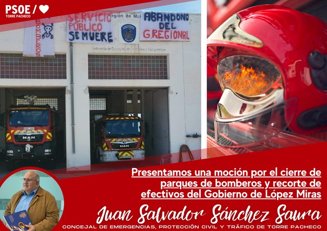 Presentamos una moción al Pleno por el cierre de parques de bomberos y el recorte de efectivos del Gobierno Regional - 1, Foto 1