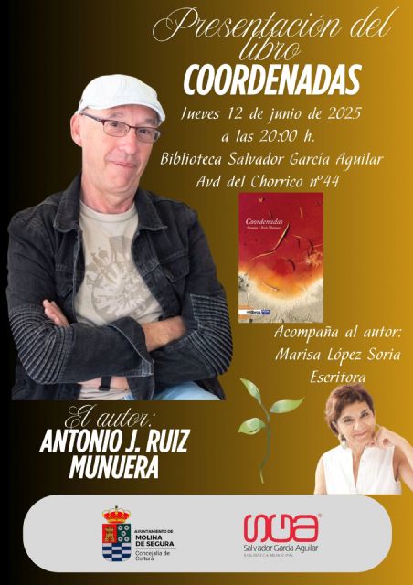 Antonio J. Ruiz Munuera presenta el libro Coordenadas el jueves 12 de junio en Molina de Segura - 3, Foto 3