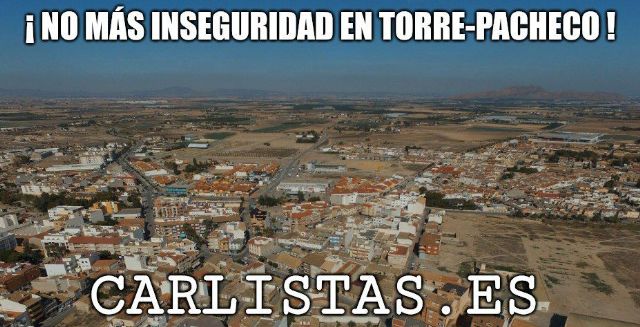 Los Carlistas piden que se tomen medidas contra la inseguridad en Torre-Pacheco - 1, Foto 1