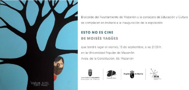 La exposición Esto no es cine trae este viernes a Mazarrón a Moisés Yagües - 1, Foto 1