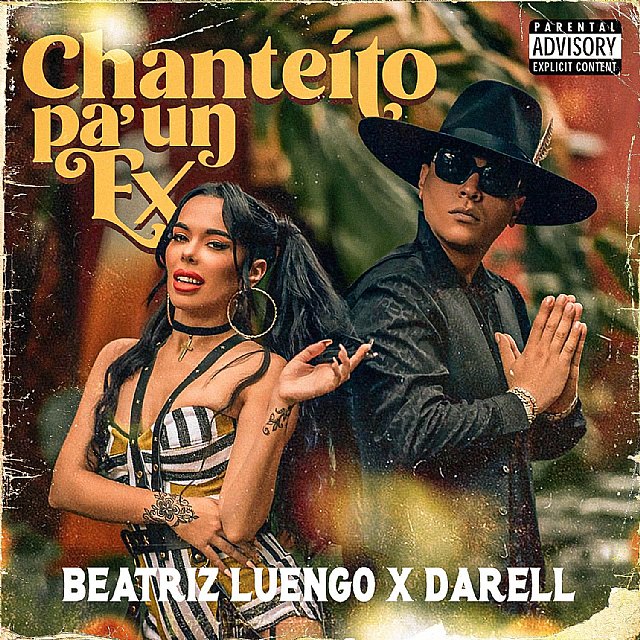 Beatriz Luengo presenta su nuevo single y videoclip “Chanteito Pa´ Un Ex” junto a Darell - 3, Foto 3