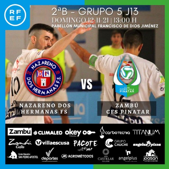 PREVIA: Nazareno Dos Hermanas FS  Zambú CFS Pinatar: duelo de necesidades opuestas en Sevilla - 1, Foto 1