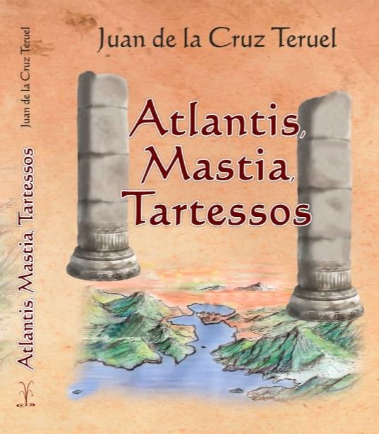 Este miércoles se presenta el libro Atlantis, Mastia, Tartessos, del escritor Juan de la Cruz Teruel - 2, Foto 2