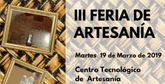 Mañana se celebra la III Feria de la Artesana en el entorno del Centro Tecnolgico de la Artesana