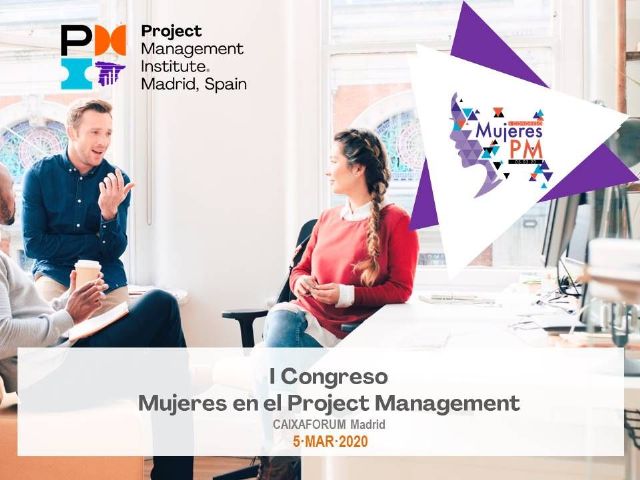 PMI Madrid Spain Chapter organiza el I Congreso Mujeres en el Project Management - 1, Foto 1