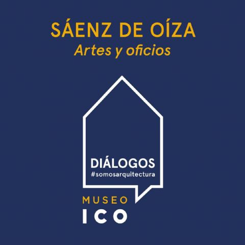 El Museo ICO pone en marcha la iniciativa #DiálogosSomosArquitectura para acercar la obra de Sáenz de Oíza - 1, Foto 1