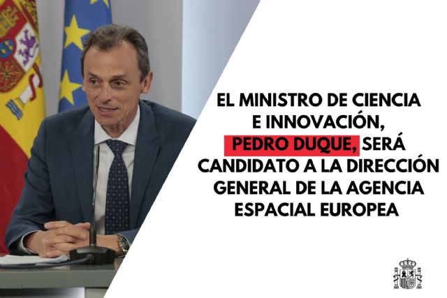 Pedro Duque, ministro de Ciencia e Innovación, candidato a la Dirección General de la Agencia Espacial Europea - 1, Foto 1