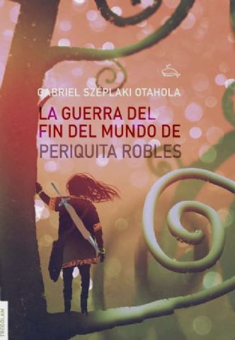 La guerra del fin del mundo de Periquita Robles , la historia de la lucha de un pueblo por su tierra y agua - 1, Foto 1
