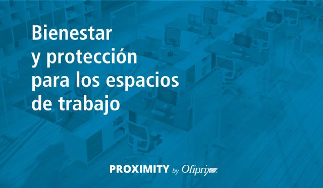 Ofiprix lanza Proximity, un conjunto de soluciones para una vuelta al trabajo más segura - 1, Foto 1