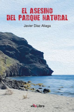 La Editorial Vivelibro publica la novela de Javier Díaz Aliaga ´El Asesino del Parque Natural´ - 1, Foto 1