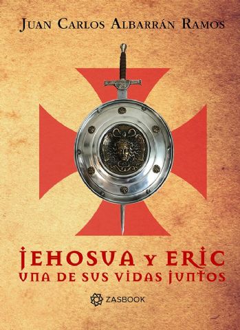 Zasbook publica la obra ´Jehosua y Eric una de sus vidas juntos´ del autor Juan Carlos Albarrán - 1, Foto 1