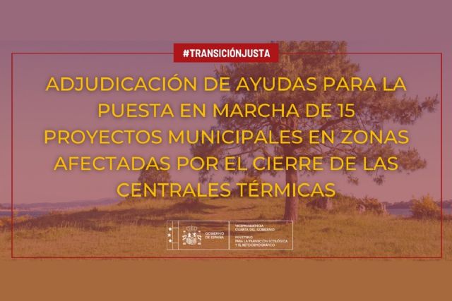 El MITECO adjudica ayudas para la puesta en marcha de 15 proyectos municipales en zonas afectadas por el cierre de las centrales térmicas - 1, Foto 1